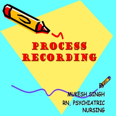 Process Recording