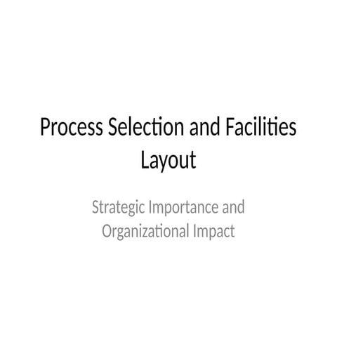 Process_Selection_and_Facilities_Layout.pptx