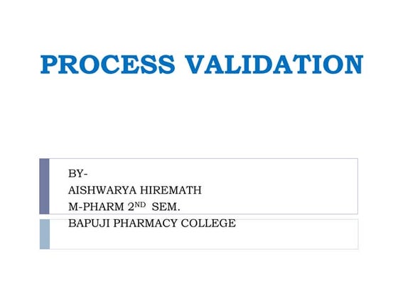 PROCESS VALIDATION | PPTX