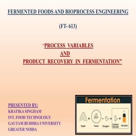 Process variables & product recovery in Fermentation