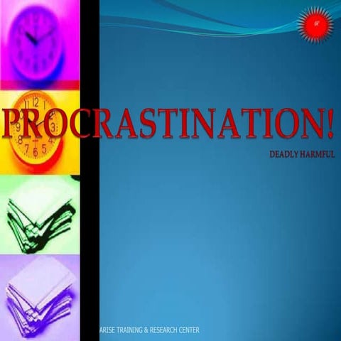 PROCRASTINATION - GIFTING A DEATH FOR HIMSELF