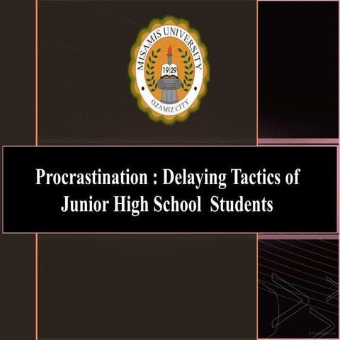Procrastination : Delaying Tactics of Junior High School Students