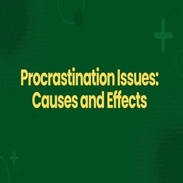 Causes and Effects Of Procrastination 