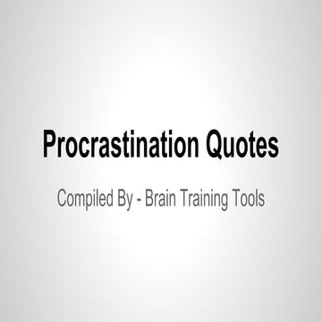 Procrastination quotes