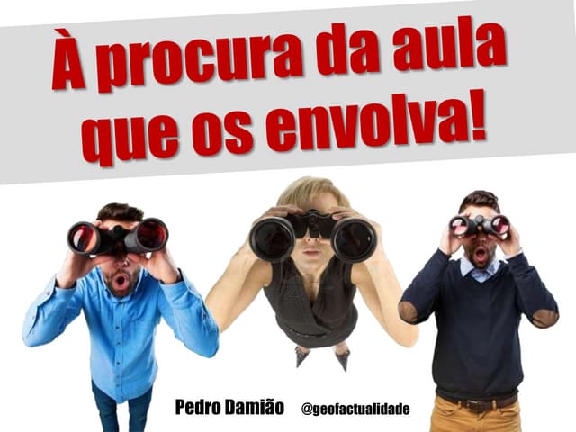 À procura da aula que os envolva