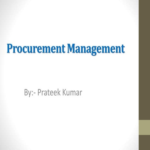 Procurement management by- Prateek kumar