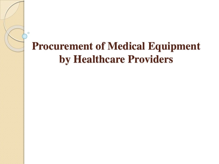 Procurement of Medical Equipment by Healthcare Providers