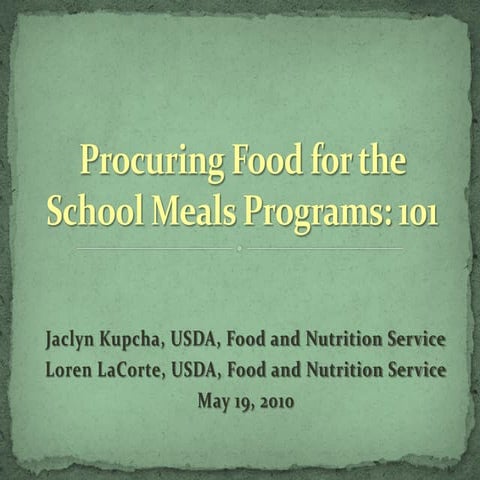 Procuring food for the school meals programs 