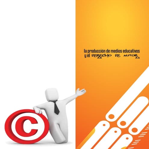 Producción de contenidos Educativos y el derecho de autor