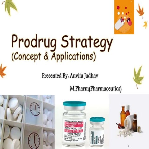 Prodrug strategy