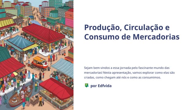 Producao-Circulacao-e-Consumo-de-Mercadorias.pptx