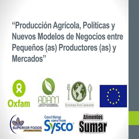 Producción agrícola, políticas y nuevos modelos experiencia adam guatemala