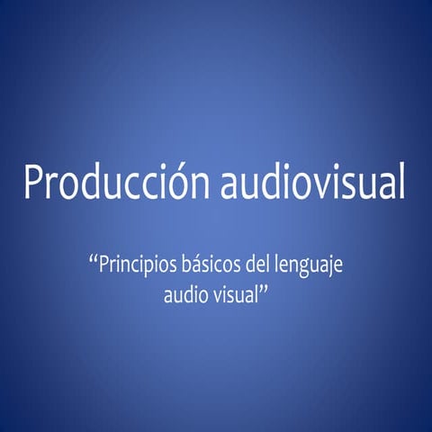 Producción audiovisual