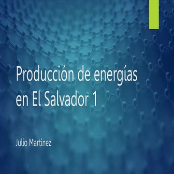 Producción de energías en El Salvador 1.pptx