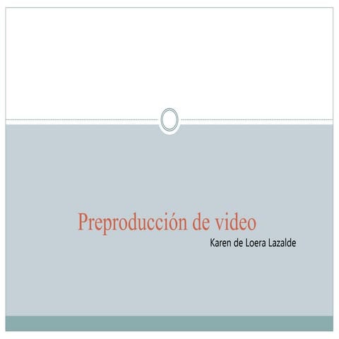 Produccion de un video