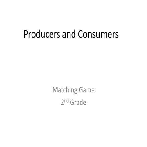 Producer and consumer matching game