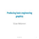 Producing basic engineering graphics