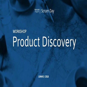 Product Discovery Scrum Day 2018-06-05