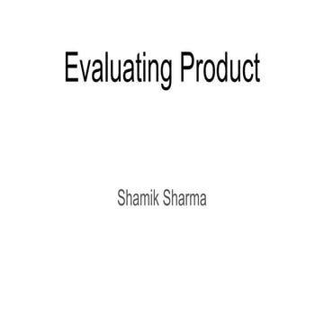 Session 8: Evaluating Products