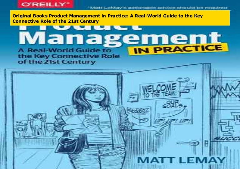 Original Books Product Management in Practice A RealWorld Guide to