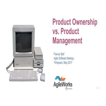 Product ownership versus product management