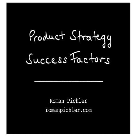 Product Strategy Success Factors