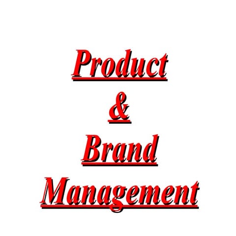 Product and brand managment