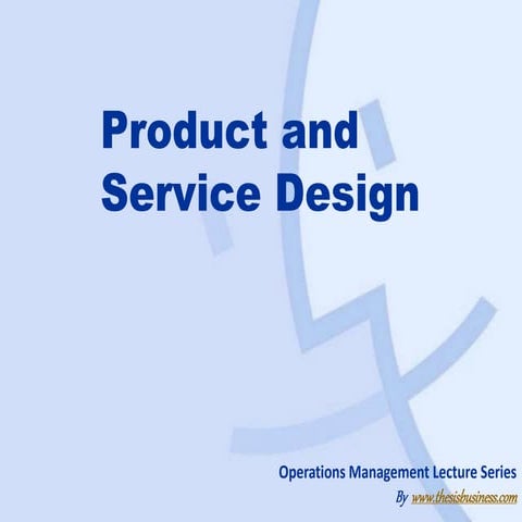 Product and Services Design & Development