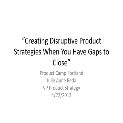 Creating Disruptive Strategies In Legacy Products