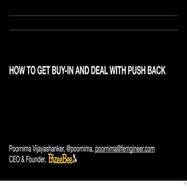 How to Get Buy-In and Deal with Push Back