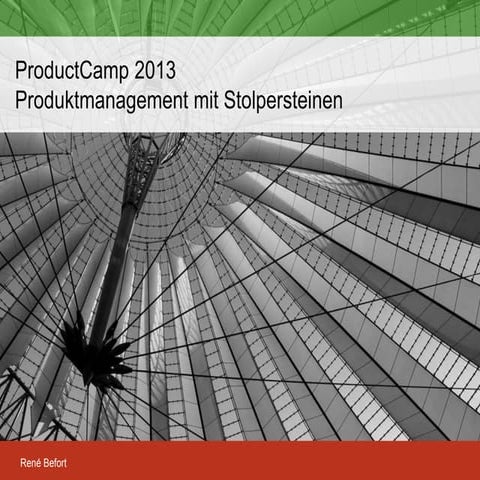 Stolpersteine im Produktmanagement - ProductCamp Nürnberg 2013
