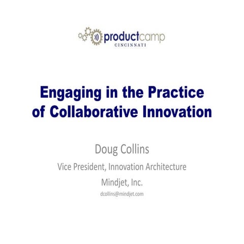 ProductCamp Cincinnati: Engaging in the Practice of Collaborative Innovation
