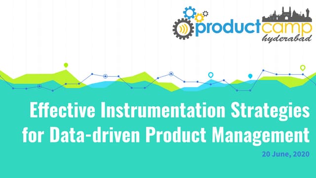  Effective Instrumentation Strategies for Data-driven Product Management 