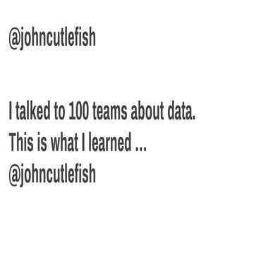 What I Learned By Talking to 100+ Teams About Data