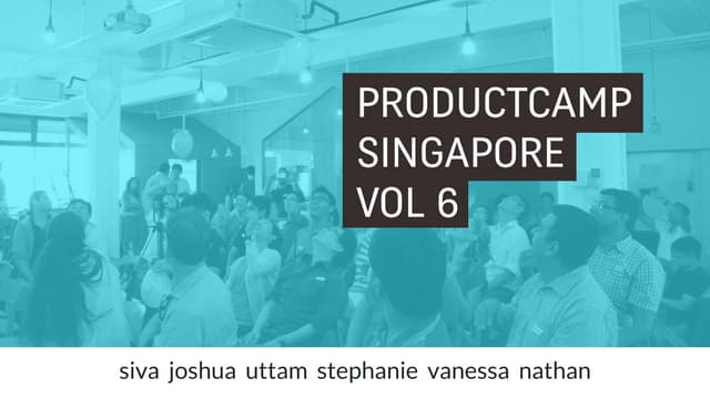 ProductCamp Singapore Volume 6 - Op...
