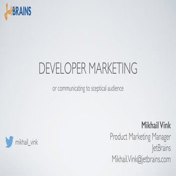Developer Marketing, Mikhail Vink at ProductCamp Berlin 2014