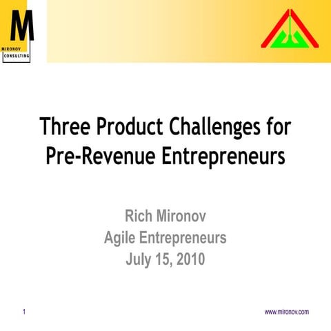 Three Product Challenges for Early-Stage Entrepreneurs