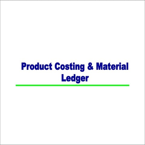 ProductCosting Material Ledger1 related.ppt