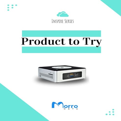 Product to Try | Morro Data