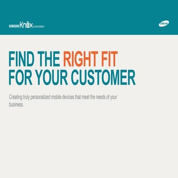 Samsung KNOX Customization: Transform Samsung Devices into Purpose-built Appl...