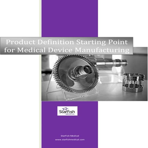 Product definition starting point for medical device manufacturing