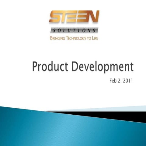 Product Development  - February 2011 - STEEN Solutions