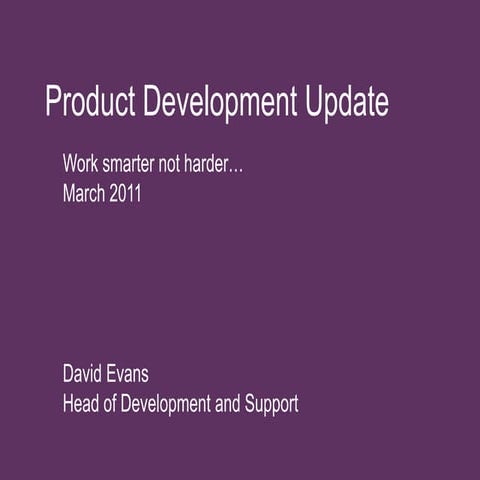 Product Development Update
