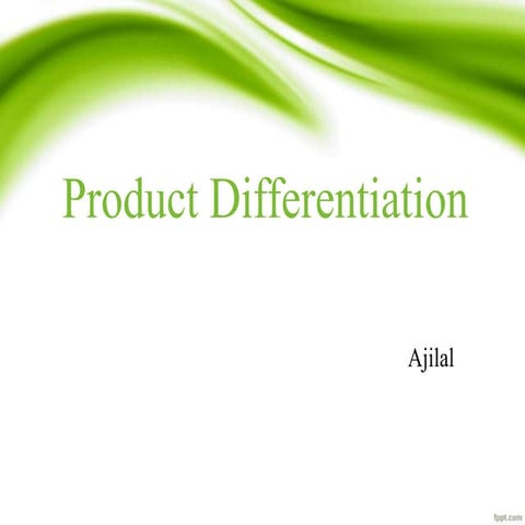 Product differentiation
