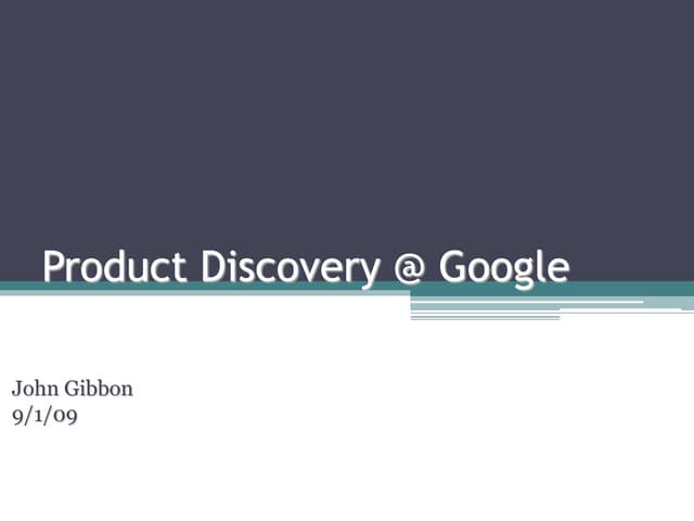 Product Discovery At Google