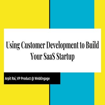 Using Customer Development to Build Your SaaS Startup