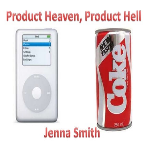 Product heavan and hell