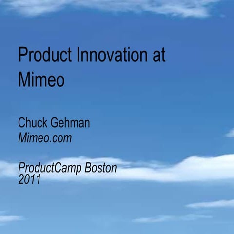 Product innovation at mimeo pcamp boston 052110   gehman