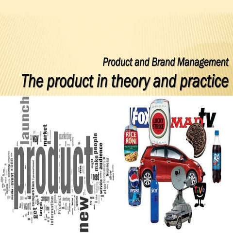 Product in theory and practice