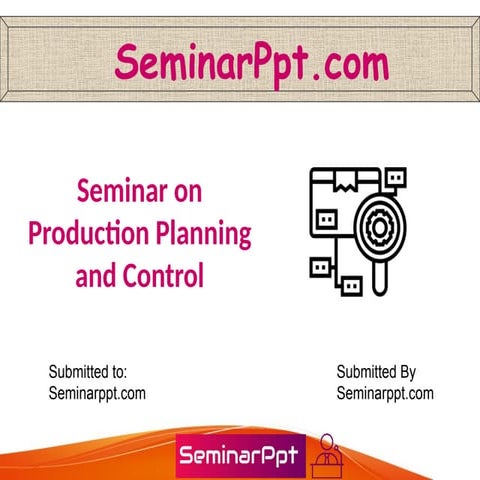 Seminar on Production Planning and control.pptx